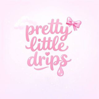 Pretty Little Drips